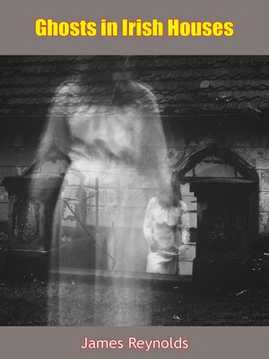 cover image of Ghosts in Irish Houses